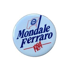 Mondale Ferraro 1984 Presidential Campaign Button Pin UAW Election
